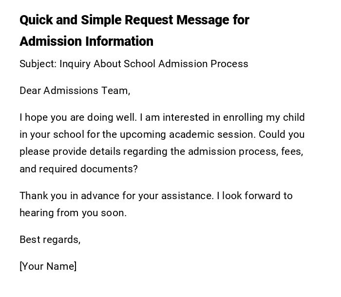 Quick and Simple Request Message for Admission Information Quick and Simple Request Message for Admission Information