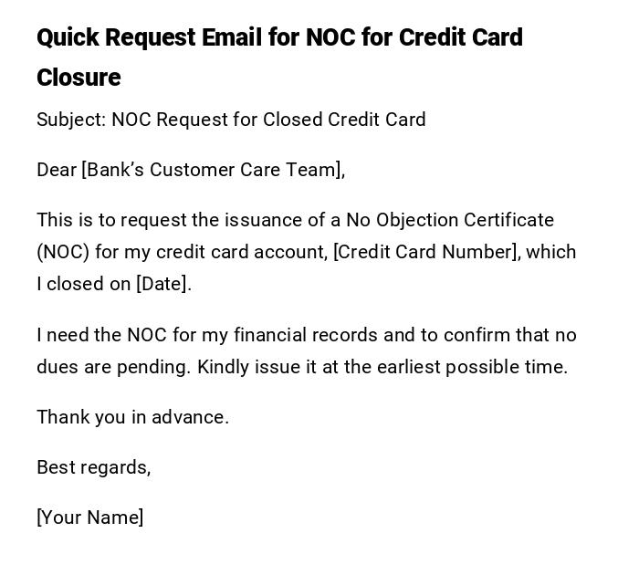 Quick Request Email for NOC for Credit Card Closure Quick Request Email for NOC for Credit Card Closure