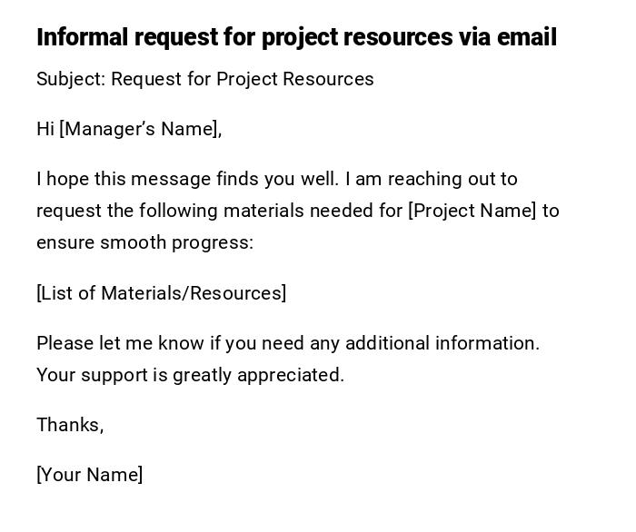 Informal request for project resources via email Informal request for project resources via email