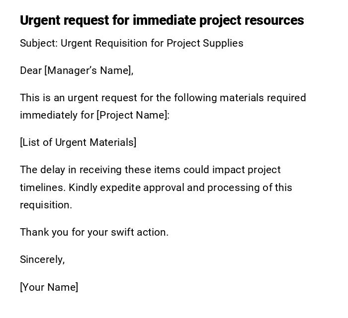 Urgent request for immediate project resources Urgent request for immediate project resources