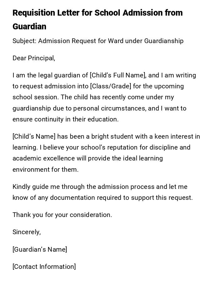 Requisition Letter for School Admission from Guardian Requisition Letter for School Admission from Guardian