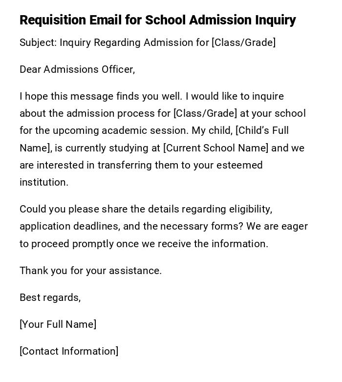 Requisition Email for School Admission Inquiry Requisition Email for School Admission Inquiry