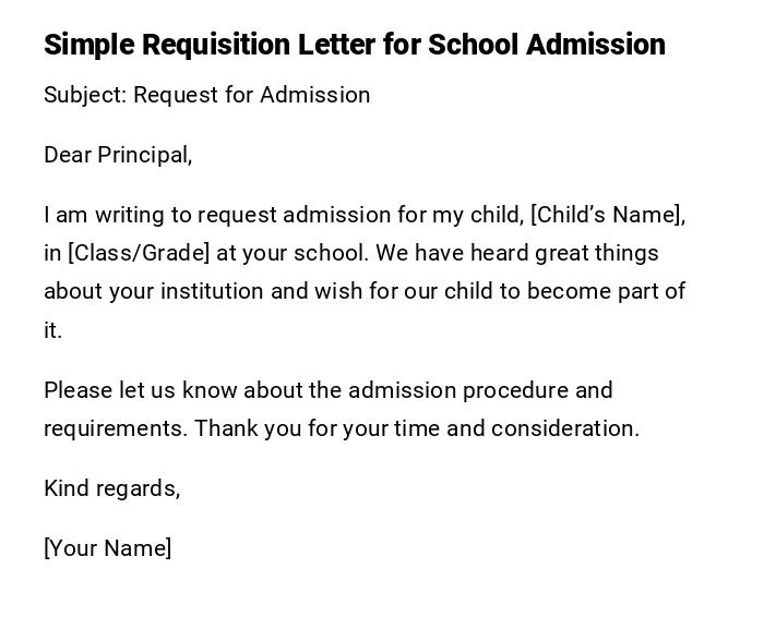 Simple Requisition Letter for School Admission Simple Requisition Letter for School Admission