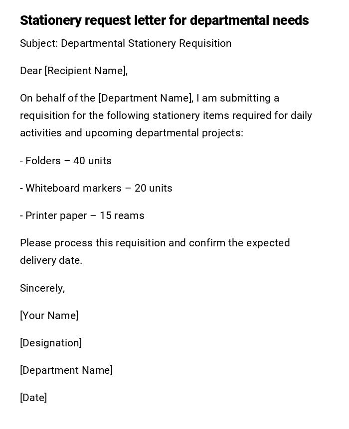 Stationery request letter for departmental needs Stationery request letter for departmental needs