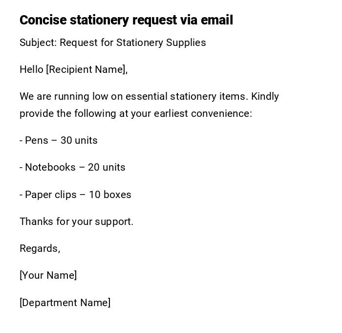 Concise stationery request via email Concise stationery request via email