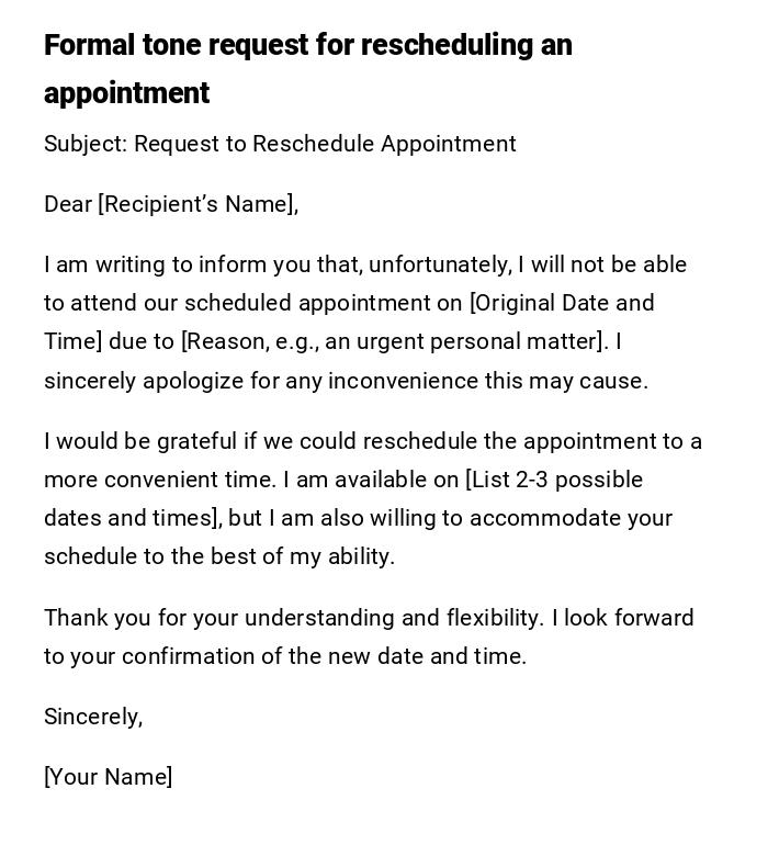 Formal tone request for rescheduling an appointment Formal tone request for rescheduling an appointment