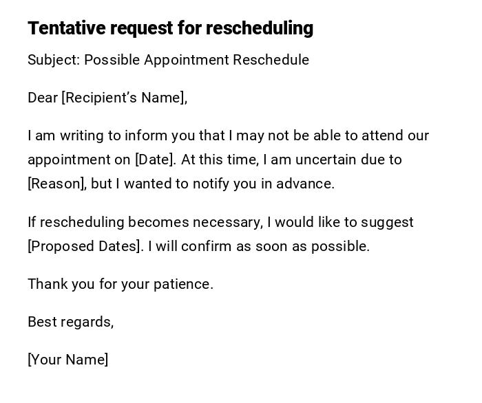 Tentative request for rescheduling Tentative request for rescheduling