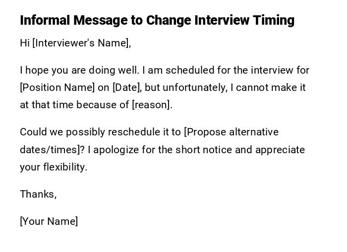 Informal Message to Change Interview Timing Informal Message to Change Interview Timing