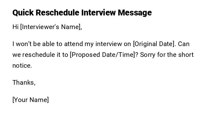 Quick Reschedule Interview Message Quick Reschedule Interview Message