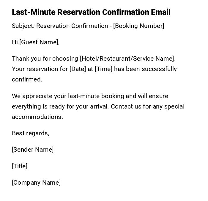 Last-Minute Reservation Confirmation Email