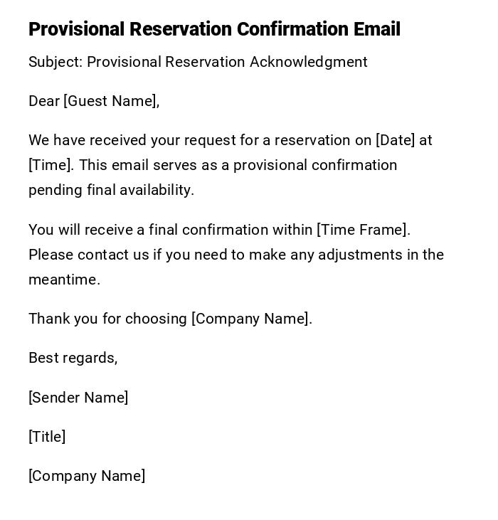 Provisional Reservation Confirmation Email