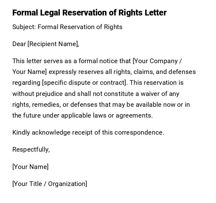 Formal Legal Reservation of Rights Letter Formal Legal Reservation of Rights Letter