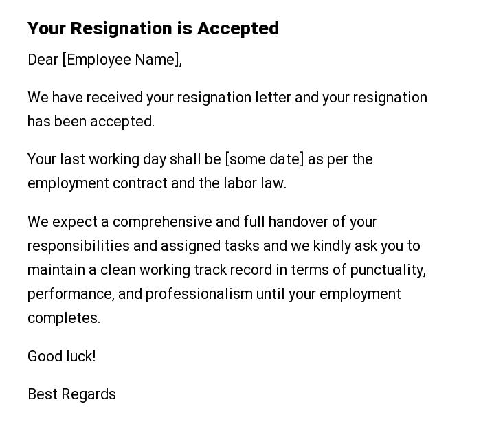 Your Resignation is Accepted