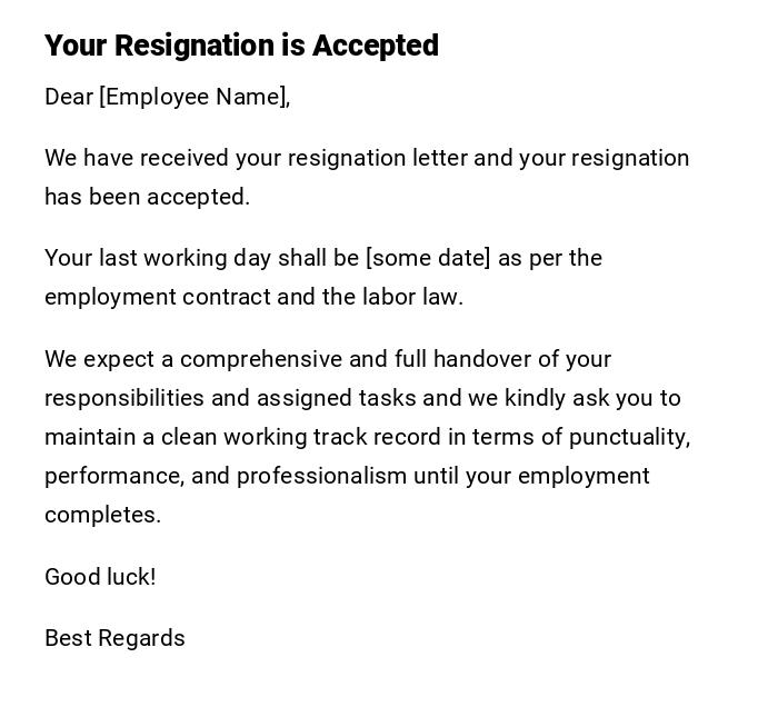 Your Resignation is Accepted