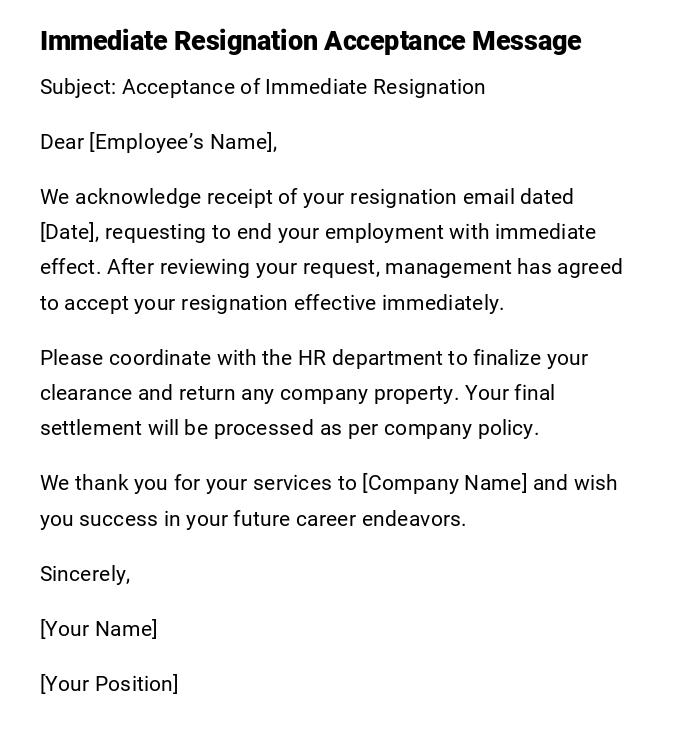 Immediate Resignation Acceptance Message Immediate Resignation Acceptance Message