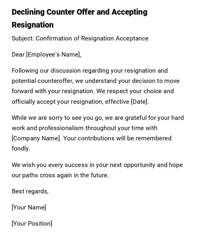 Declining Counter Offer and Accepting Resignation Declining Counter Offer and Accepting Resignation