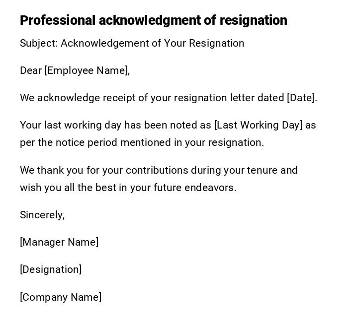 Professional acknowledgment of resignation Professional acknowledgment of resignation