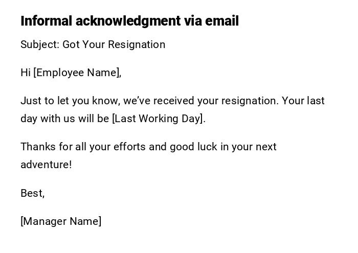 Informal acknowledgment via email Informal acknowledgment via email