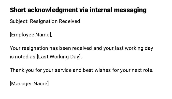 Short acknowledgment via internal messaging Short acknowledgment via internal messaging