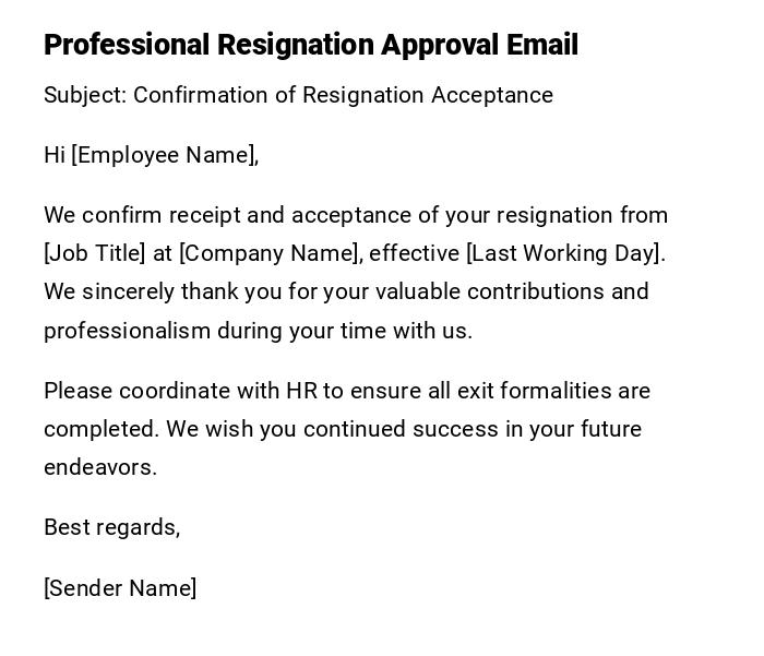 Professional Resignation Approval Email