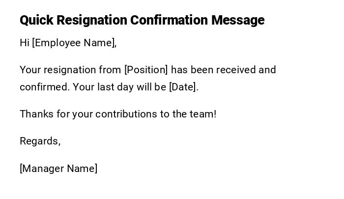 Quick Resignation Confirmation Message