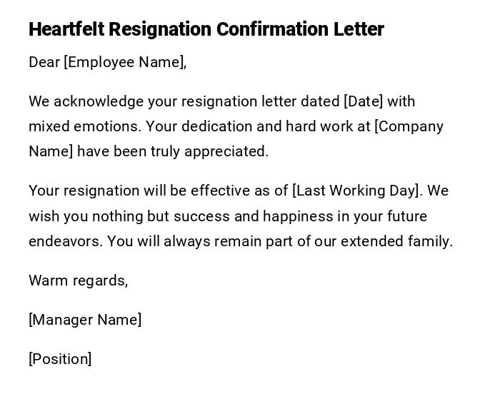 Heartfelt Resignation Confirmation Letter