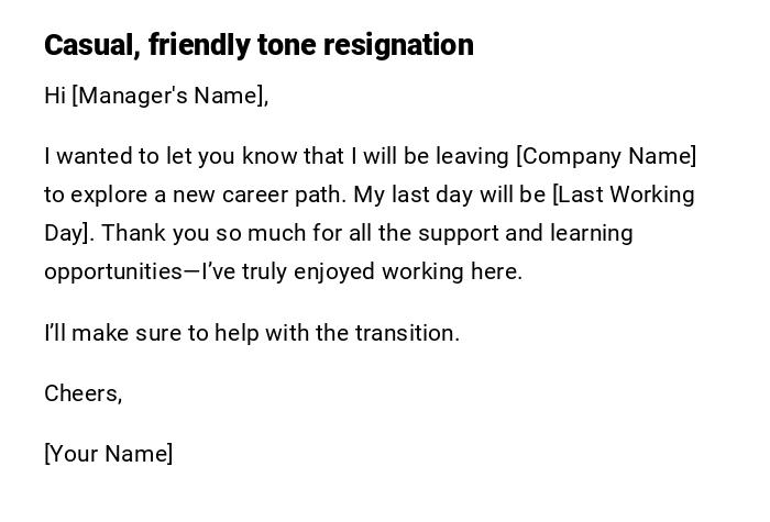 Casual, friendly tone resignation