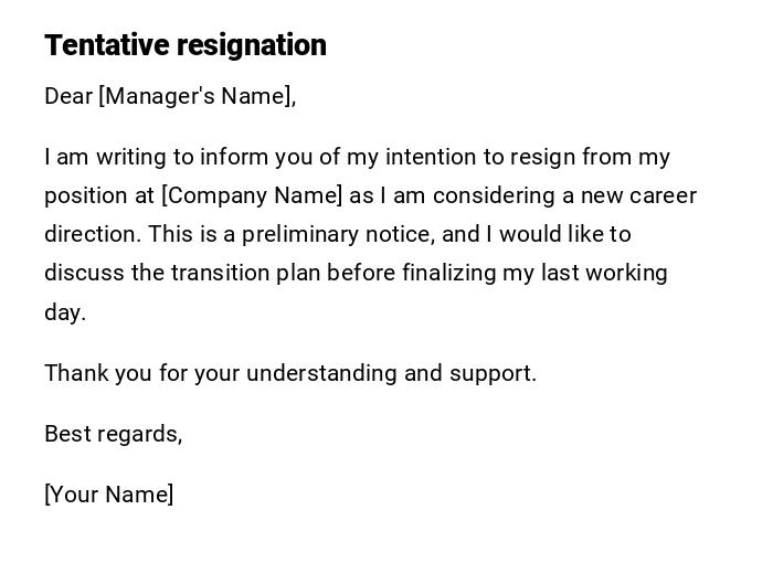 Tentative resignation