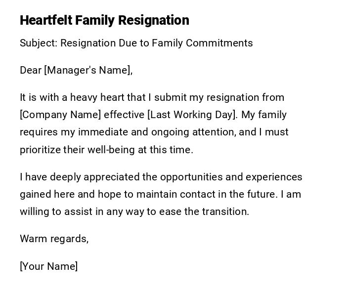 Heartfelt Family Resignation Heartfelt Family Resignation