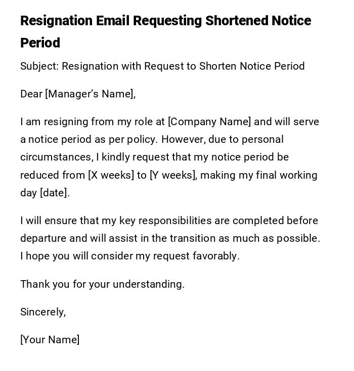 Resignation Email Requesting Shortened Notice Period Resignation Email Requesting Shortened Notice Period