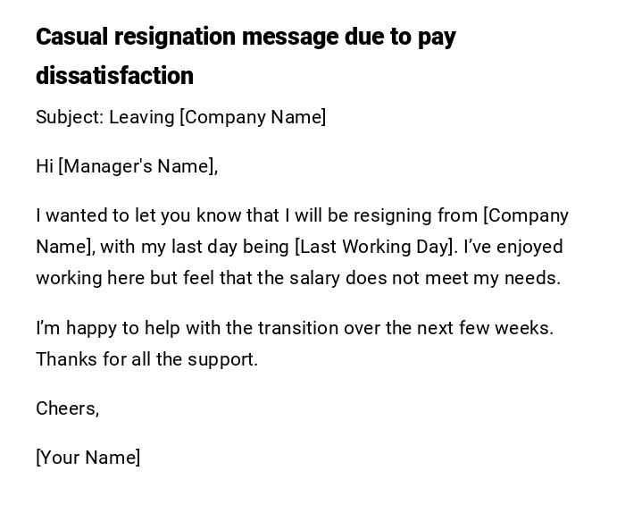 Casual resignation message due to pay dissatisfaction Casual resignation message due to pay dissatisfaction