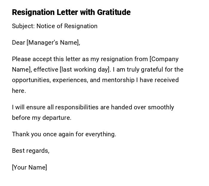 Resignation Letter with Gratitude Resignation Letter with Gratitude