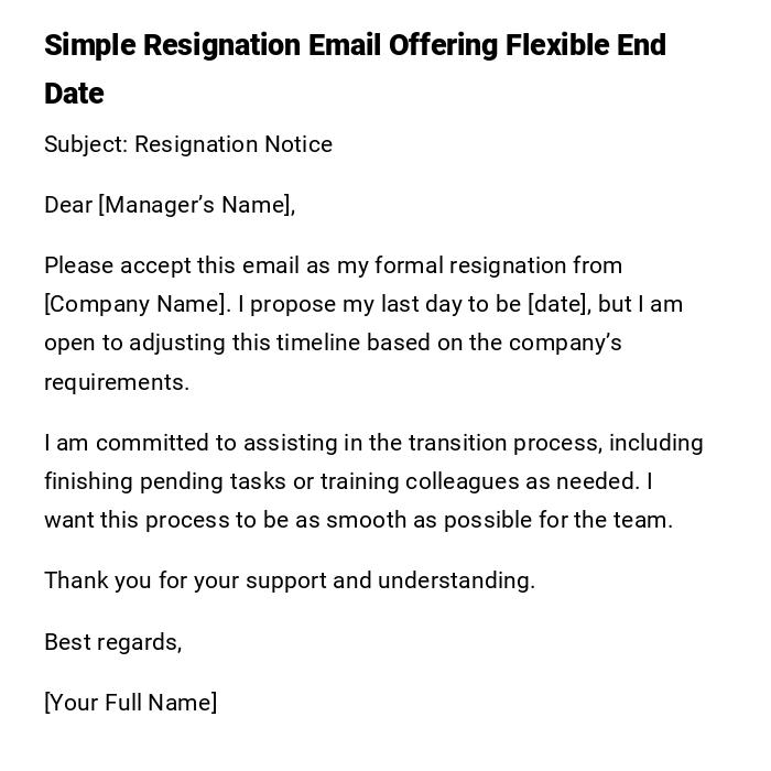 Simple Resignation Email Offering Flexible End Date Simple Resignation Email Offering Flexible End Date