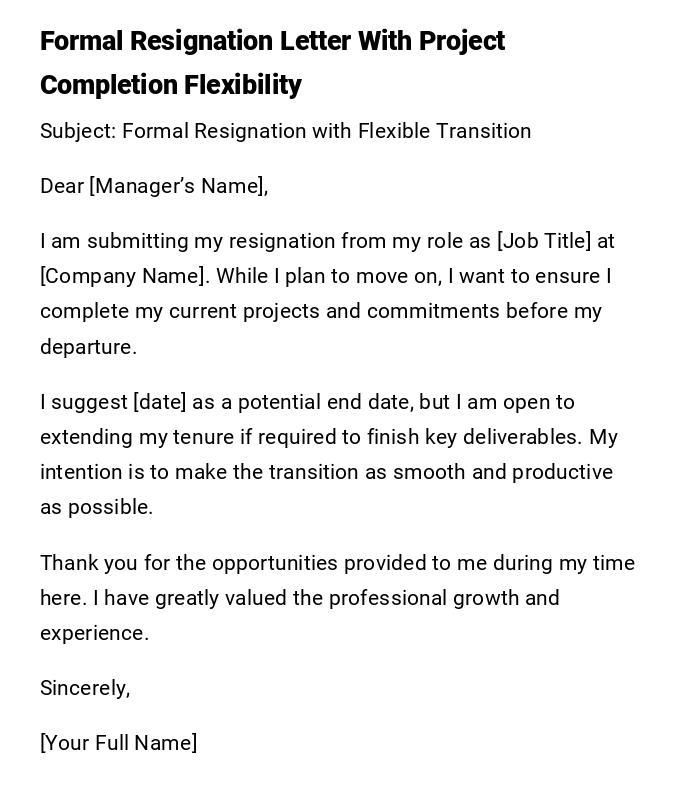 Formal Resignation Letter With Project Completion Flexibility Formal Resignation Letter With Project Completion Flexibility