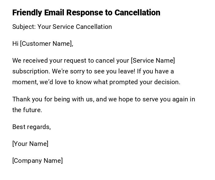 Friendly Email Response to Cancellation Friendly Email Response to Cancellation