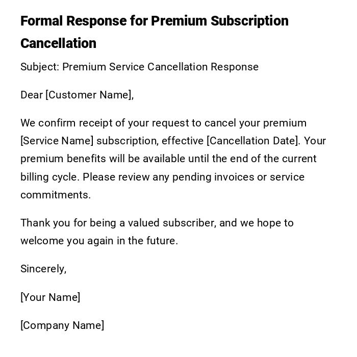 Formal Response for Premium Subscription Cancellation Formal Response for Premium Subscription Cancellation