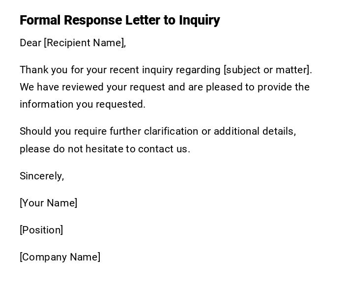 Formal Response Letter to Inquiry Formal Response Letter to Inquiry
