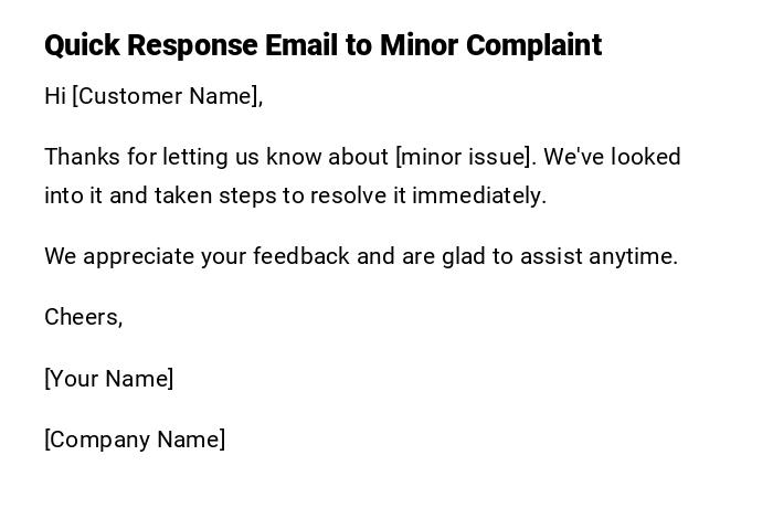 Quick Response Email to Minor Complaint