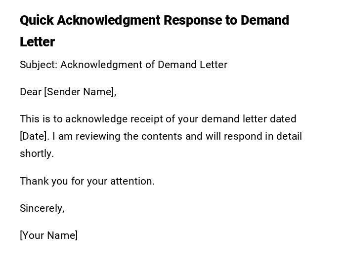 Quick Acknowledgment Response to Demand Letter Quick Acknowledgment Response to Demand Letter