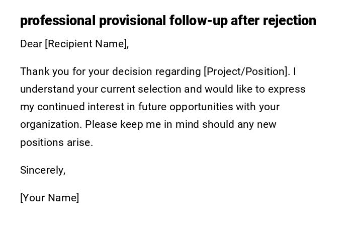 professional provisional follow-up after rejection professional provisional follow-up after rejection