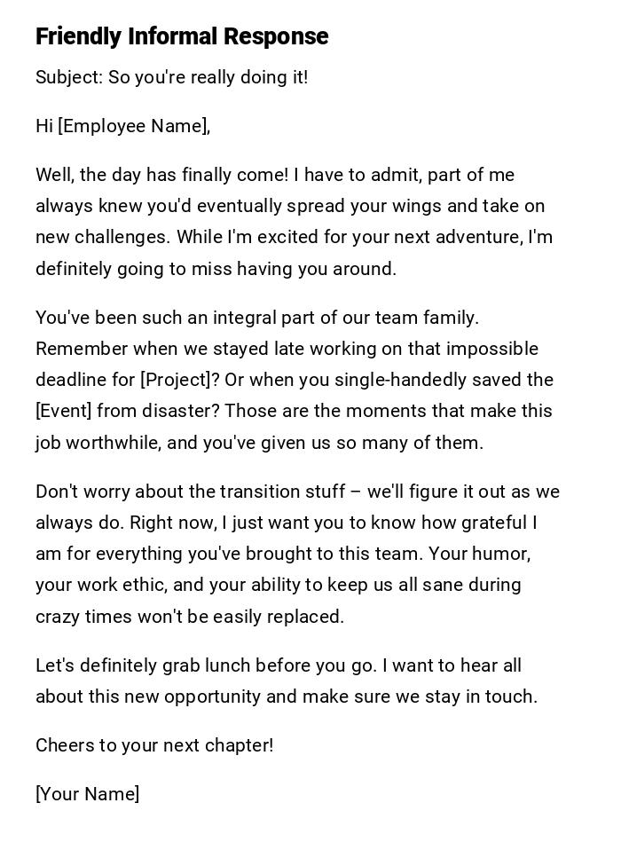 Friendly Informal Response Friendly Informal Response