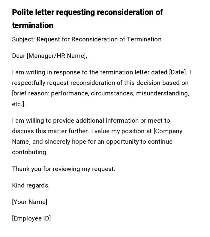 Polite letter requesting reconsideration of termination Polite letter requesting reconsideration of termination