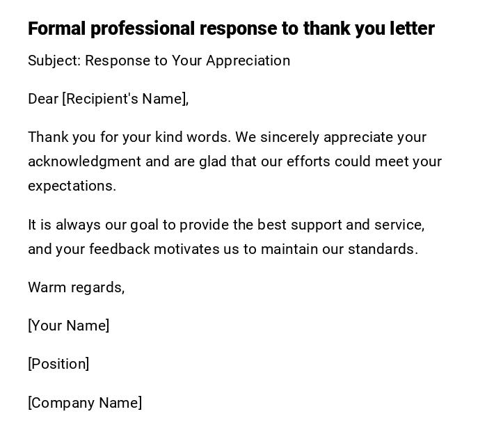 Formal professional response to thank you letter Formal professional response to thank you letter
