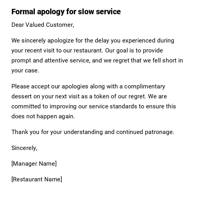 Formal apology for slow service Formal apology for slow service