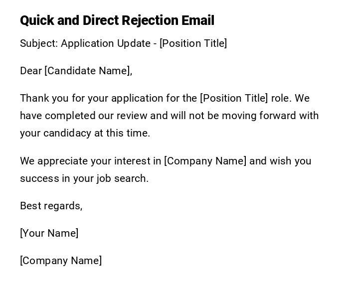 Quick and Direct Rejection Email Quick and Direct Rejection Email