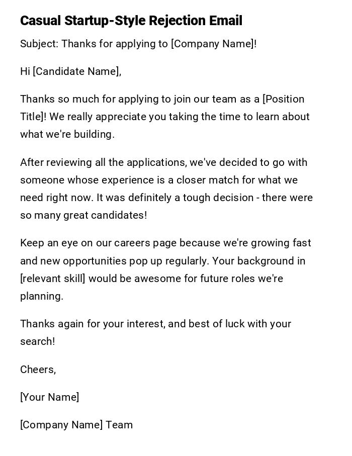 Casual Startup-Style Rejection Email Casual Startup-Style Rejection Email