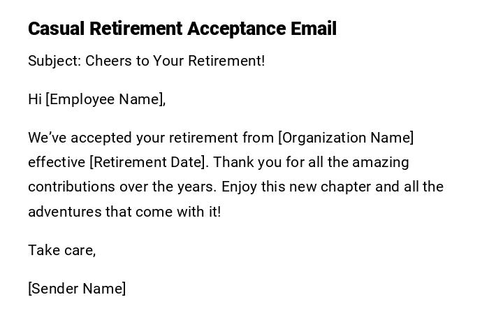 Casual Retirement Acceptance Email Casual Retirement Acceptance Email