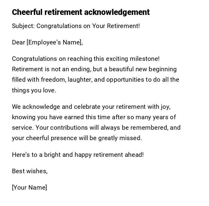 Cheerful retirement acknowledgement Cheerful retirement acknowledgement