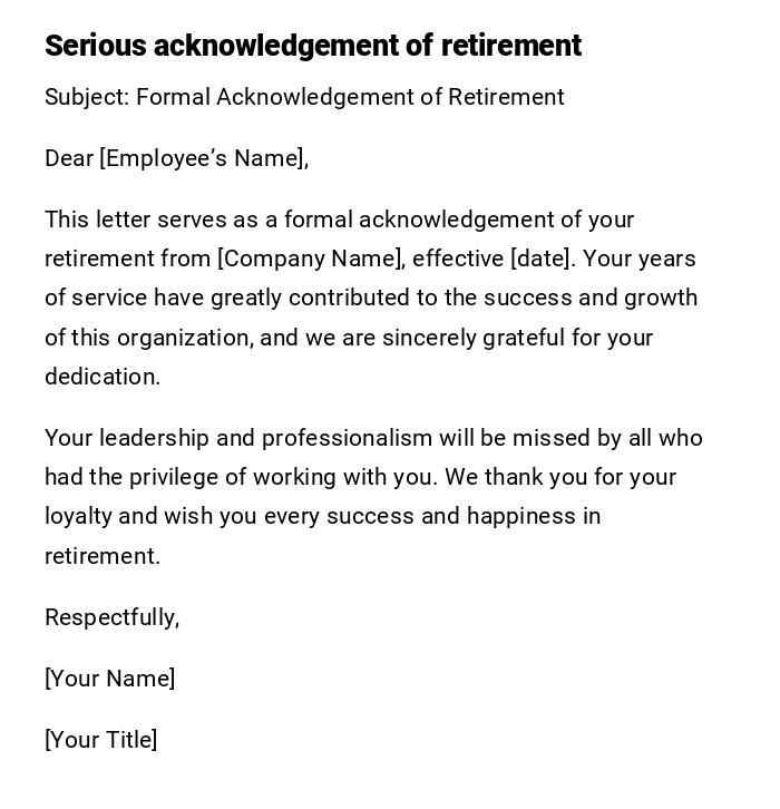 Serious acknowledgement of retirement Serious acknowledgement of retirement