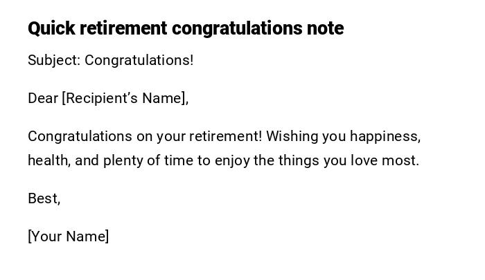 Quick retirement congratulations note